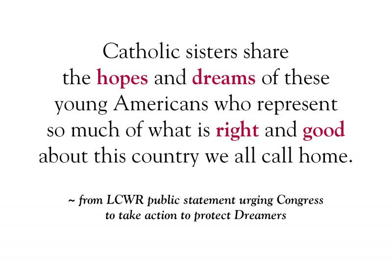 LCWR Urges Action to Protect Dreamers LCWR Urges Action to Protect Dreamers